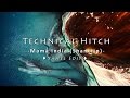 Technical Hitch - Mama India (Shantrip) [Yahel Edit]