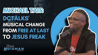 @dcTalk: Michael Tait discussing the musical change from Free at Last to Jesus Freak.