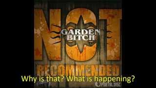 Garden Bitch - Take me to A A Lyrics