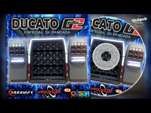CD DUCATO G2 ESPECIAL DE PANCADA - ELETRO DANCE PANCADÃO - DJ CÉSAR