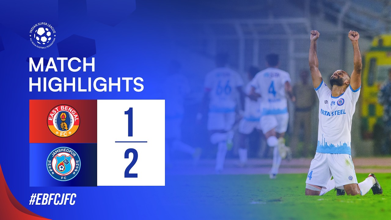 East Bengal vs Jamshedpur Highlights