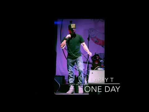 One Day - Larry T