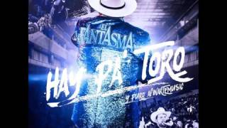 El Fantasma - El Calentano Hay Pa' Toro