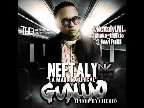 Neftaly "La Maquina lirical" - Guallao (Prod Cheko