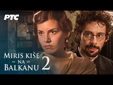 Miris kiše na Balkanu | Epizoda 2 (domaća serija)