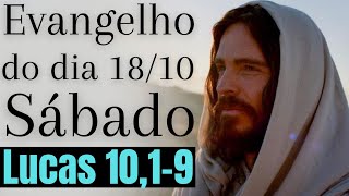 Evangelho do dia com reflexão, Sábado 18/10, Lc 10,1-9