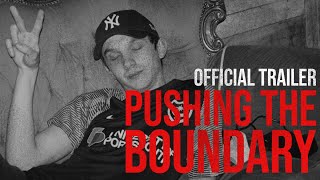 Pushing The Boundary | The Making of Modern Problems (Official Trailer)