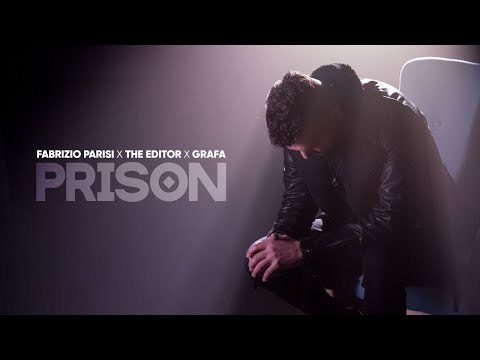 FABRIZIO PARISI X THE EDITOR X GRAFA - PRISON (official video)