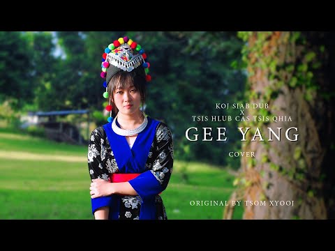 Gee Yang - Koj siab dub X Tsis Hlub Cas tsis Qhia (Cover)