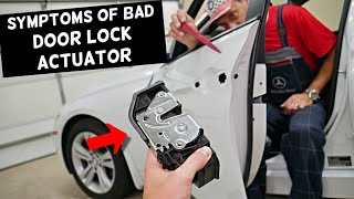 SYMPTOMS OF BAD DOOR LOCK ACTUATOR ON A CAR