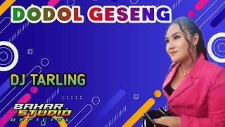 Download lagu DODOL GESENG - SUSY ARZETTY // DJ TARLING REMIX mp3