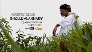 Download lagu pop sunda 'RELIGI 'SHOLLU'ALANNABY'UJANG CHOPLOX mp3