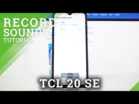 Record Sounds - TCL 20 SE and Way To Hear Your Voice