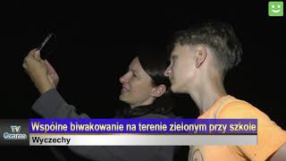 Biwak uczniów z nauczycielami na terenie zielonym przy szkole w Wyczechach TV Czarne 12 10 2025