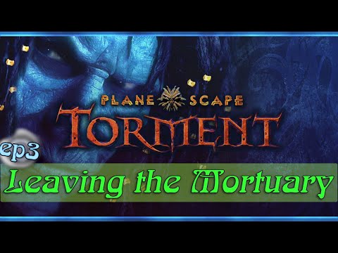 Planescape: Torment | Mobile Walkthrough Ep 3 - Leaving the Mortuary