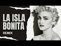 MADONNA LA ISLA BONITA EDIT DJLEOSP REMIX 2024
