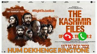 The Kashmir Files Trailer Ringtone  Hum Dekhenge S
