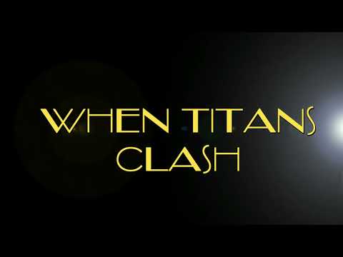When Titans CLASH