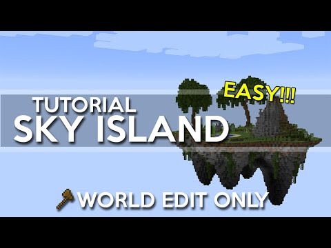 Sky Island Tutorial - WORLD EDIT ONLY (No Voxel Sniper)