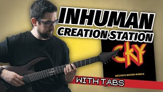CKY - Inhuman Creation Station - Guitar Cover - LEARN How to Play (TABS included)