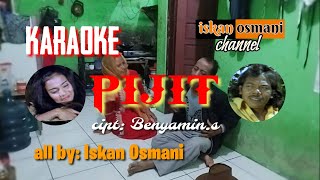 Download lagu #KARAOKE(PIJIT) #ciptaanBENYAMINS #ISKANOSMANIchannel mp3