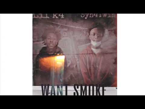 Lil K4 X syn4twin- want smoke