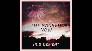 Iris Dement - The Sacred Now video