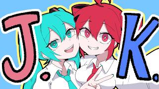 J.K. / LOL feat. 初音ミク・重音テト