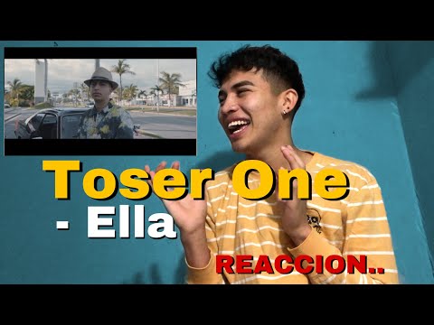 REACCIÓN a Toser One - Ella)( Chirajitho R-C 🤩