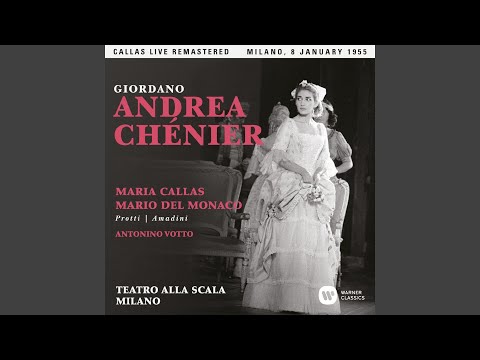 Andrea Chénier, Act 2: "Udite! Son sola! ... Ora soave, sublime ora d'amore!" (Maddalena,...