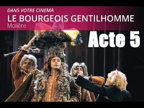 Le Bourgeois Gentilhomme - Acte 5 ( avec sous titrage مترجمة)