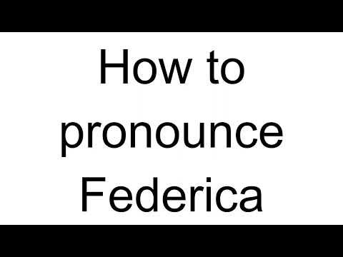 How to Pronounce Federica (Italian)