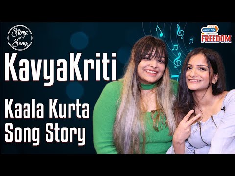 Story of a Song - KAALA KURTA & Tu Bas Naach | Kavya & Kriti