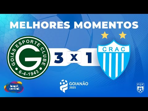 MELHORES MOMENTOS DE GOIÁS 3 X CRAC 1 | GOIANÃO 2025 NA TBC | 05/03/2025