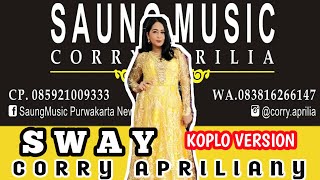Download lagu SWAY - SAUNG MUSIC - CORRY APRILIA mp3 Download lagu SWAY - SAUNG MUSIC - CORRY APRILIA mp3