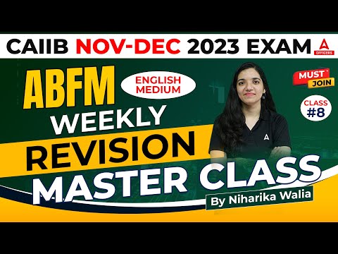 CAIIB Nov-Dec 2023 Exam | ABFM CAIIB English Medium | Weekly Revision Master Class 8