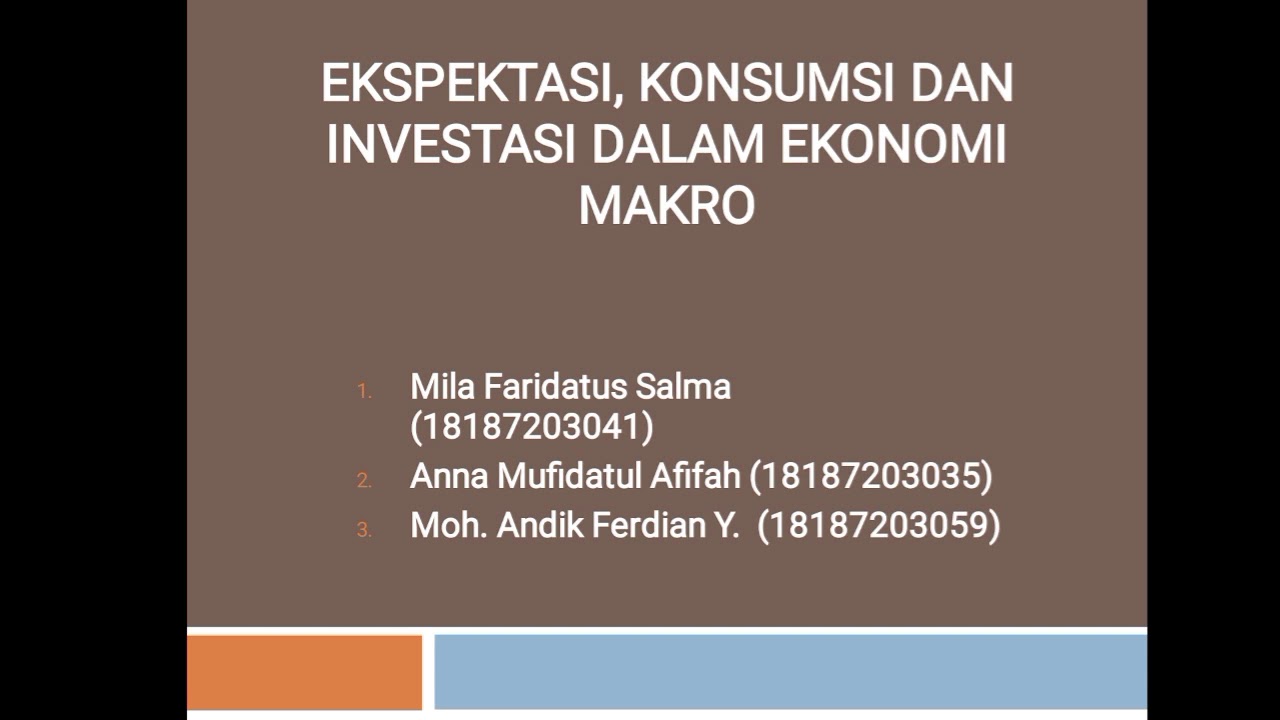 EKSPEKTASI, KONSUMSI DAN INVESTASI DALAM EKONOMI MAKRO