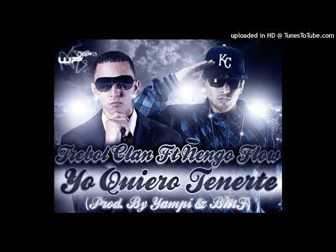 Trebol Clan Feat. Ñengo Flow - Yo Quiero Tenerte (Prod. By Yampi & BMF) (Trebol Es Trebol) (2010)