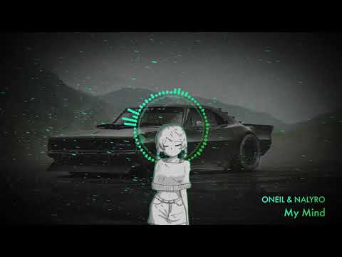 ONEIL NALYRO - My Mind