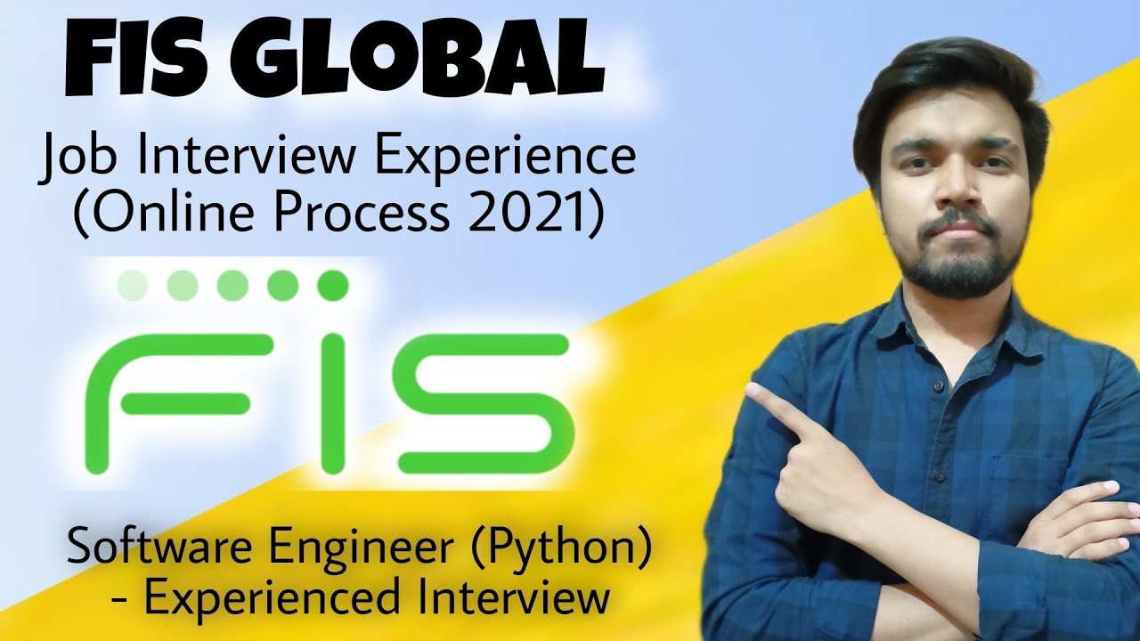 FIS Global Job Interview Experience | Online Interview Process | Software Engineer (Python)