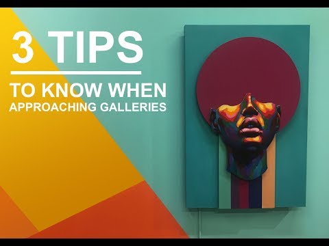 3 Tips to for Artists when Approaching Galleries