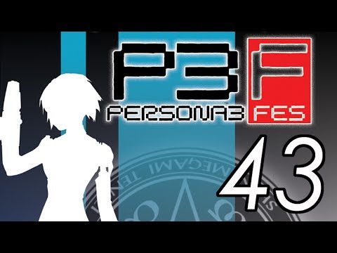 Let's Play Persona 3 FES [43] Tartarus 40-47 2/2