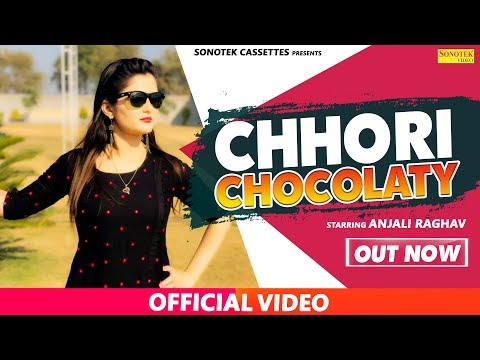 Chhori Chocolatey | Anjali Raghav, Raj Mawar, Sheenam Katholic | Haryanvi Songs Haryanavi | Sonotek