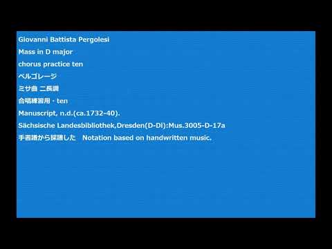 Giovanni Battista Pergolesi  Mass in D major  chorus practice ten