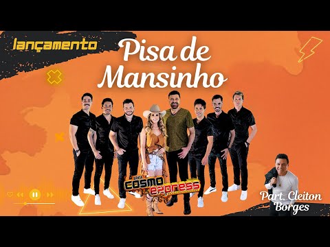 Banda Cosmo Express - Pisa de Mansinho feat. Cleiton Borges (Clipe Oficial)