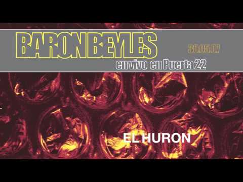 BARON BEYLES - EL HURON (EN VIVO)