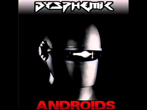 Dysphemic - Androids