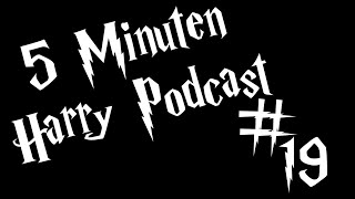 5 Minuten Harry Podcast #19 - Gebrauche ihn klug