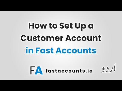 How to Set Up a Customer Account in Fast Accounts – Urdu