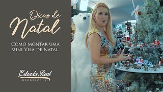 Como montar uma mini Vila de Natal.